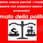 Inflazione cresce perché i modelli di benessere non possono essere solo economici. Il primato della politica
