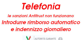 Telefonia, le sanzioni Agcm non funzionano. Introdurre rimborso automatico e indennizzo giornaliero