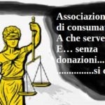 Associazione di consumatori Aduc. A che serve e perché. E… senza donazioni… si chiude