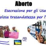 Aborto. Esecrazione per gli Usa, pericolosa trasandatezza per l’Italia