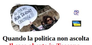 Quando la politica non ascolta. Il caso aborto in Toscana. Ricordiamocene per le elezioni