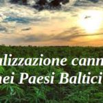 Legalizzazione cannabis nei Paesi Baltici