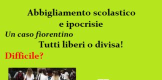Abbigliamento scolastico e ipocrisie. Un caso fiorentino. Tutti liberi o divisa! Difficile?