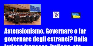 Astensionismo. Governare o far governare degli estranei? Dalla lezione francese, italiana, etc…