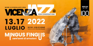 “New Conversations – Vicenza Jazz reloaded”, dal 13 al 17 luglio l’inedita sessione estiva new convresatons