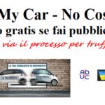 ‘My Car – No Cost’: auto gratis se fai pubblicità. Al via il processo per truffa