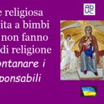 Arte religiosa inibita a bimbi che non fanno ora di religione. Allontanare i responsabili