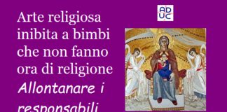 Arte religiosa inibita a bimbi che non fanno ora di religione. Allontanare i responsabili