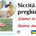 Siccità e preghiere. Siamo in buone mani