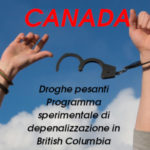 Droghe pesanti. Canada. Programma sperimentale di depenalizzazione in British Columbia