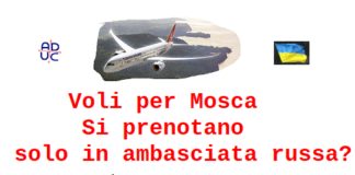 Voli per Mosca. Si prenotano solo in ambasciata russa? Non proprio….