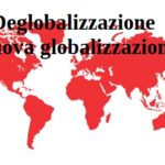 Deglobalizzazione o nuova globalizzazione?