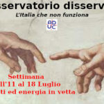 Osservatorio disservizi 11/18 Luglio. L’Italia che non funziona. Acquisti ed Energia in vetta