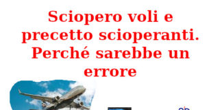 Sciopero voli e precetto scioperanti. Perché sarebbe un errore