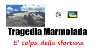 Tragedia Marmolada. E’ colpa della sfortuna e del diavolo?