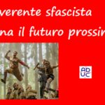 L’irriverente sfascista disegna il futuro prossimo