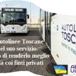Antitrust: Autolinee Toscane ostacolata nel suo servizio. Ora è il caso di renderlo migliore e di smetterla coi finti privati
