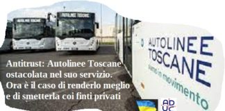 Antitrust: Autolinee Toscane ostacolata nel suo servizio. Ora è il caso di renderlo migliore e di smetterla coi finti privati