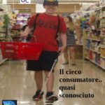 Il cieco, consumatore… quasi sconosciuto