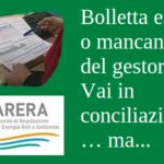 Bolletta esosa o mancanze del gestore? Vai in conciliazione… ma…