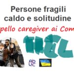 Persone fragili, caldo e solitudine. Appello caregiver ai Comuni