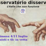 Osservatorio disservizi 4/11 Luglio. L’Italia che non funziona. Acquisti e Tlc in vetta