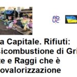 Roma Capitale. Rifiuti: l’ossicombustione di Grillo, Conte e Raggi che è termovalorizzazione