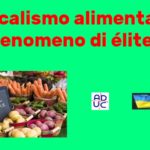 Localismo alimentare, fenomeno di élite