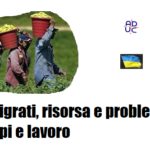Immigrati, risorsa e problema. Campi e lavoro
