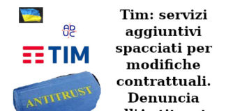 Tim: servizi aggiuntivi spacciati per modifiche contrattuali. Denuncia all’Antitrust