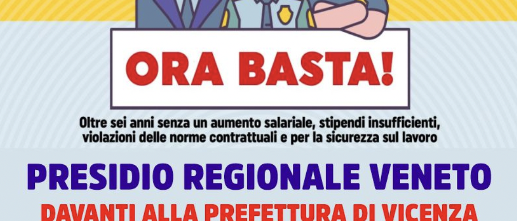 Presidio regionale a Vicenza dei lavoratori della vigilanza privata e degli addetti alla sicurezza