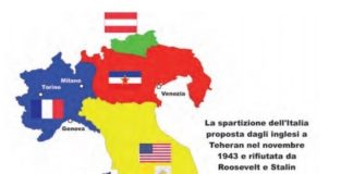 1943, nella Conferenza di Teheran si ipotizza di smembrare l’Italia. Ettore Beggiato: “l’Italia geografica come entità politica praticamente non esisteva più…” Italia, come si pensava di smembrarla nella Conferenza di Teheran nel 1943