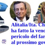 Alitalia/Ita. Che fino ha fatto la vendita? Il pericolo del fardello al prossimo governo