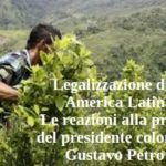 Legalizzazione droghe America Latina. Le reazioni alla proposta del presidente colombiano Petro petro