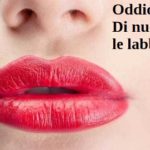 Oddio! Di nuovo le labbra