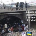 Il ponte dei tossicodipendenti. L’ultimo inferno di Kabul
