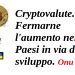 Cryptovalute. Fermarne l’aumento nei Paesi in via di sviluppo. Onu cryptovalute