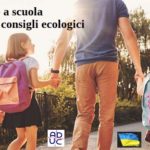 Rientro a scuola. Cinque consigli ecologici