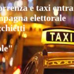 Concorrenza e taxi entrano in campagna elettorale. Specchietti per le allodole. Blitz di Ferragosto sul Ddl Concorrenza? campagna elettorale