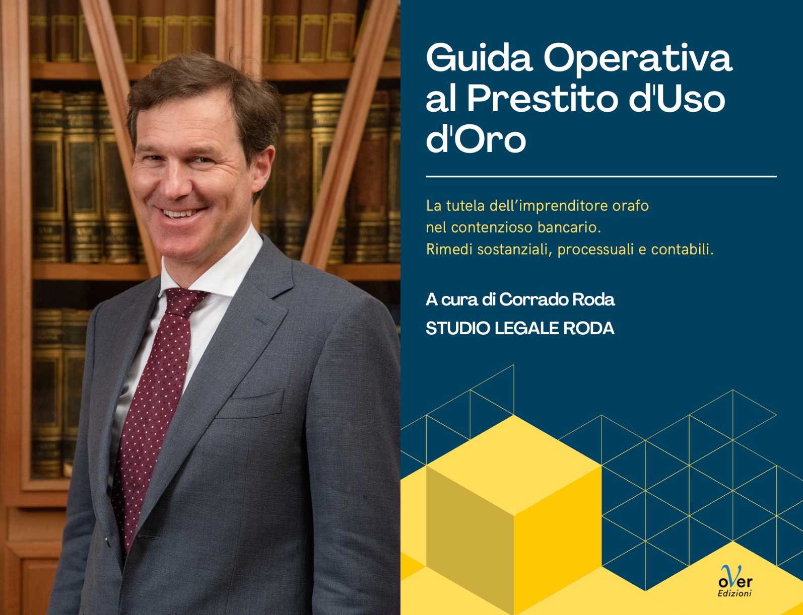Guida operativa al Prestito d’uso d’oro. dell'Avv. Corrado Roda