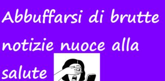Abbuffarsi di brutte notizie nuoce alla salute