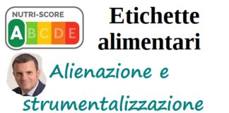 Etichette alimentari. Alienazione e strumentalizzazione elettorale