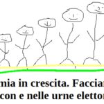 Economia in crescita. Facciamone tesoro con e nelle urne elettorali