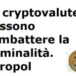Le cryptovalute possono combattere la criminalità. Europol