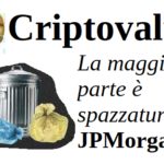 Criptovalute. La maggior parte è spazzatura. JPMorgan