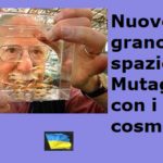 Nuovo grano dallo spazio. Mutagenesi con i raggi cosmici mutagenesi spaziale