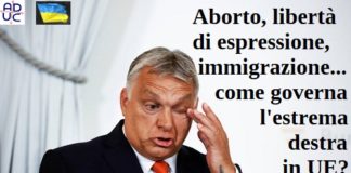 Aborto, libertà di espressione, immigrazione… Aduc: come governa l’estrema destra nell’UE?