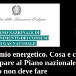 Risparmio energetico. Cosa e come partecipare al Piano nazionale. Cosa lo Stato non deve fare