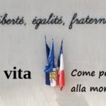 Fine vita. Francia. Liberté, Égalité, Fraternité