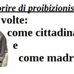 Morire di proibizionismo. Due volte, come cittadina e come madre